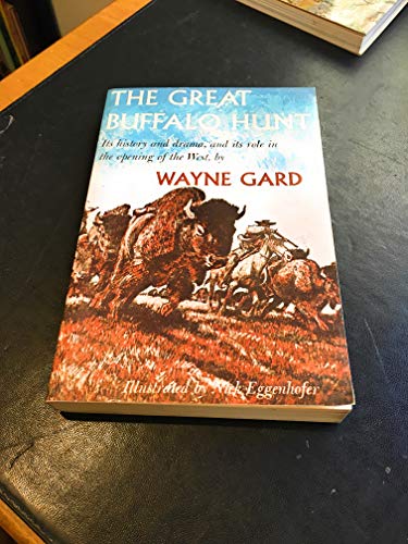 Beispielbild fr The Great Buffalo Hunt zum Verkauf von Books of the Smoky Mountains