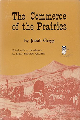 Imagen de archivo de The Commerce of the Prairies (Bison Book) a la venta por Ergodebooks