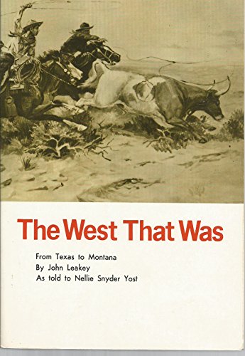 9780803251175: The West That Was from Texas to Montana (Bison Book)