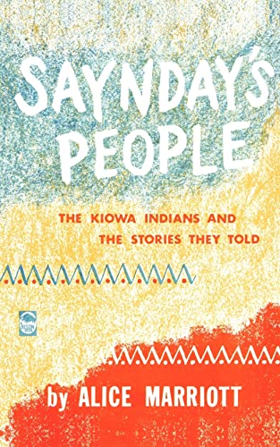 9780803251250: Saynday's People: The Kiowa Indians and the Stories They Told (Bison Book S)