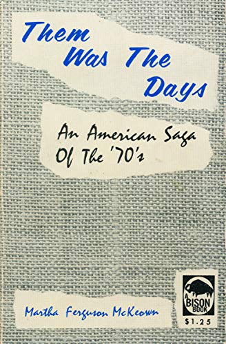Imagen de archivo de Them Was the Days : An American Saga of the '70's a la venta por Better World Books