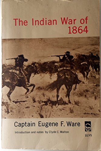 Beispielbild fr The Indian War of 1864 zum Verkauf von Michael Patrick McCarty, Bookseller