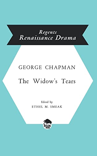 9780803252585: The Widow's Tears (Regents Renaissance Drama S.)