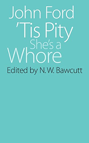 Imagen de archivo de 'Tis Pity She's a Whore (Regents Renaissance Drama) a la venta por WorldofBooks