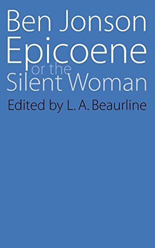 9780803252660: Epicoene or The Slient Woman (Regents Renaissance Drama)