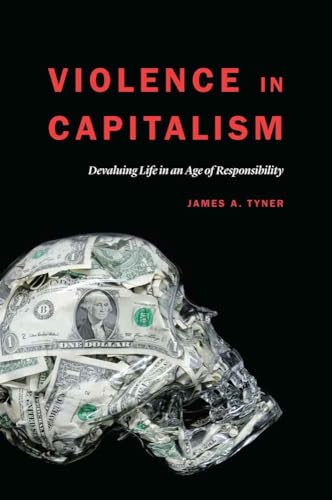 Beispielbild fr Violence in Capitalism : Devaluing Life in an Age of Responsibility zum Verkauf von Karen Wickliff - Books