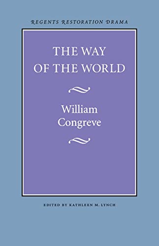 The Way of the World (Regents Restoration Drama) (9780803253544) by Congreve, William