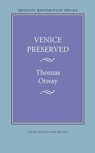 9780803253667: Venice Preserved (Regents Restoration Drama Series)