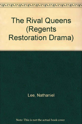 Imagen de archivo de Rival Queens (Regents Restoration Drama Series) a la venta por Ergodebooks