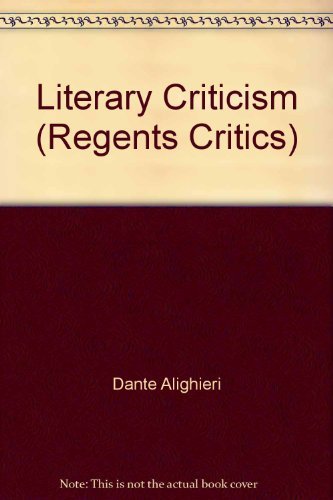 Imagen de archivo de Literary Criticism of Dante Alighieri (Regents Critics) a la venta por HPB-Diamond