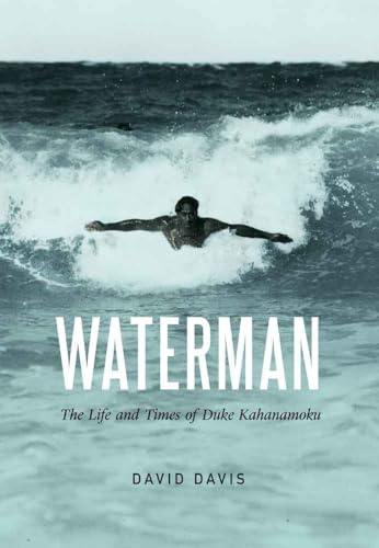 Waterman: The Life and Times of Duke Kahanamoku