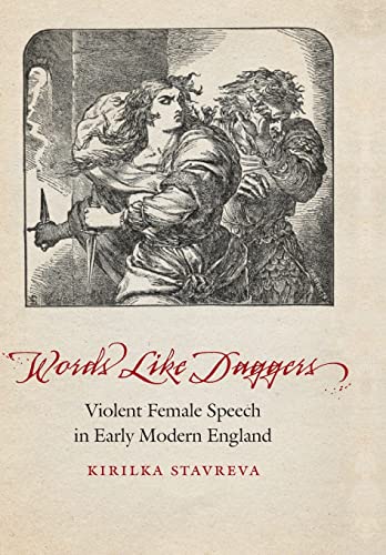 9780803254886: Words Like Daggers: Violent Female Speech in Early Modern England (Early Modern Cultural Studies)