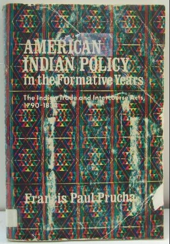 Imagen de archivo de American Indian Policy in the Formative Years the a la venta por Books of the Smoky Mountains