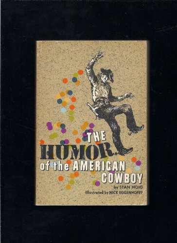 9780803257191: The Humor of the American Cowboy