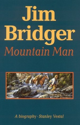 Stock image for Jim Bridger: Mountain Man for sale by SecondSale