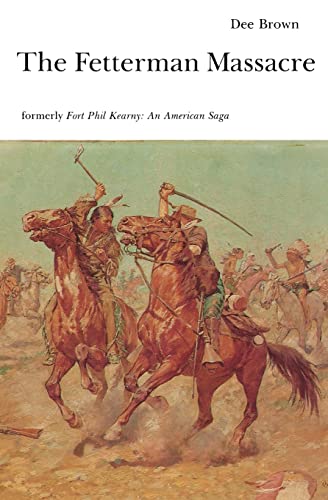 Stock image for The Fetterman Massacre (formerly, 'Fort Phil Kearney: An American Saga) for sale by SecondSale