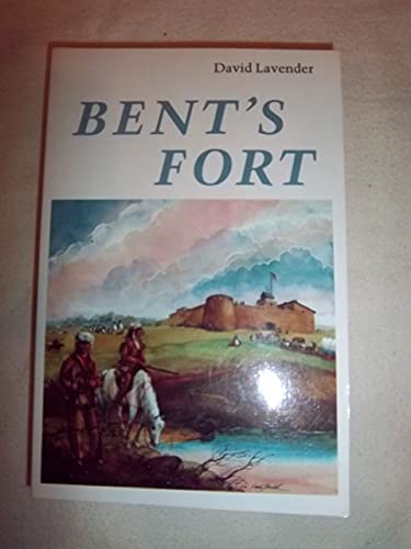 9780803257535: Bent's Fort