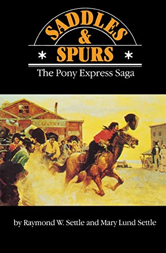 Beispielbild fr Saddles and Spurs: The Pony Express Saga (Bison Book S) zum Verkauf von Wonder Book