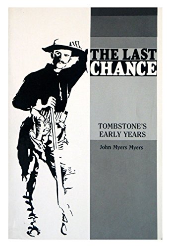 9780803257801: Last Chance: Tombstone's Early Years