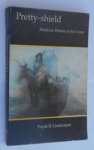 Stock image for Pretty-shield: Medicine Woman of the Crows (Bison Book) for sale by SecondSale
