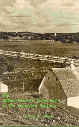 Stock image for The Middle Western Farm Novel in the Twentieth Century for sale by Better World Books