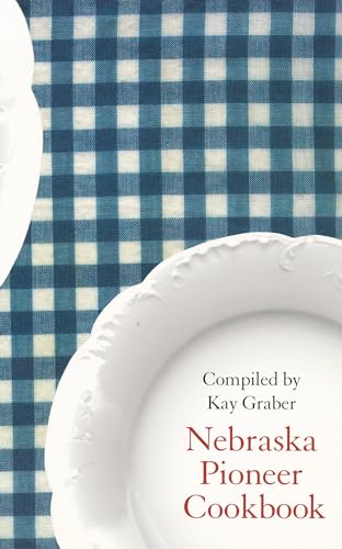 9780803258013: Nebraska Pioneer Cookbook (Bison Book)