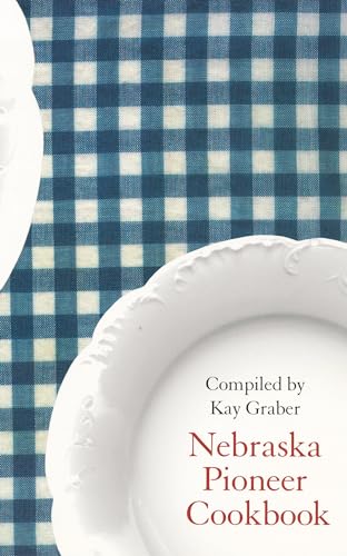 Imagen de archivo de Nebraska Pioneer Cookbook (Bison Book) a la venta por HPB-Diamond
