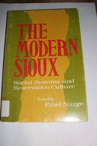 Stock image for The Modern Sioux: Social Systems and Reservation C for sale by N. Fagin Books
