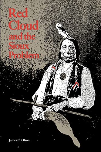 9780803258174: Red Cloud and the Sioux Problem (Bison Book S)
