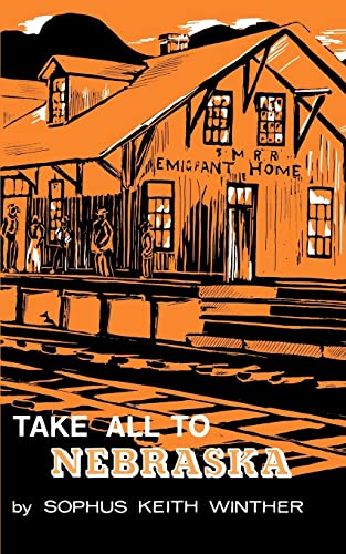Imagen de archivo de Take All to Nebraska a la venta por Anna's Books