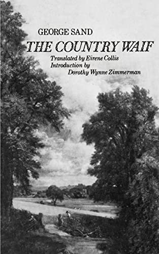 9780803258501: The Country Waif: (Francois le Champi) (Frangcois Le Champi)