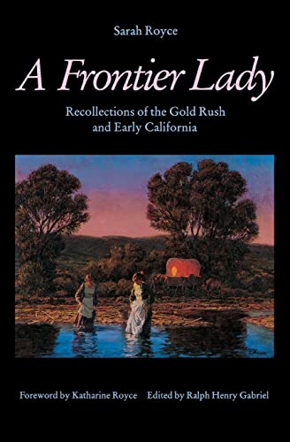 Stock image for A Frontier Lady: Recollections of the Gold Rush and Early California for sale by Gulf Coast Books