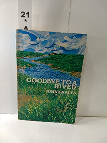 9780803258761: Goodbye to a River: A Narrative [Lingua Inglese]