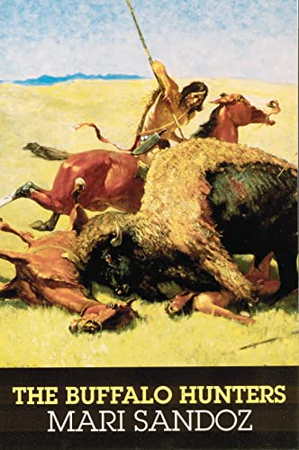 Stock image for The Buffalo Hunters: The Story of the Hide Men for sale by SecondSale