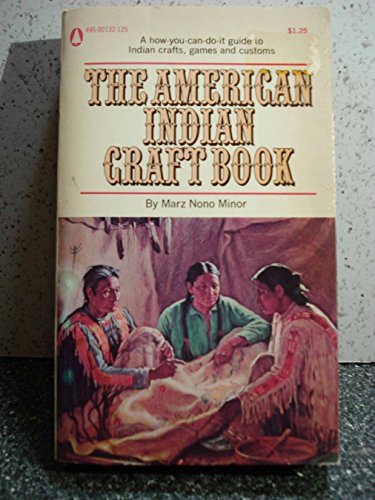 Beispielbild fr The American Indian Craft Book zum Verkauf von Wonder Book