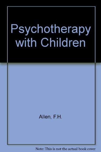 Stock image for Psychotherapy with Children for sale by Wonder Book