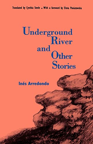 Beispielbild fr Underground River and Other Stories (Latin American Women Writers) zum Verkauf von Ergodebooks