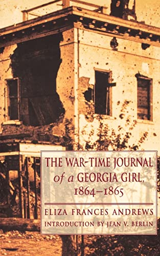 Stock image for The War-Time Journal of a Georgia Girl, 1864-1865 for sale by GLOVER'S BOOKERY, ABAA