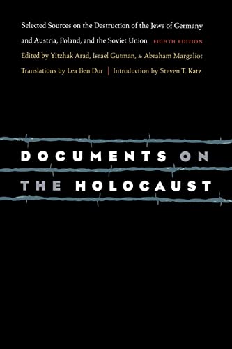 Imagen de archivo de Documents on the Holocaust: Selected Sources on the Destruction of the Jews of Germany and Austria, Poland, and the Soviet Union (Eighth Edition) a la venta por More Than Words