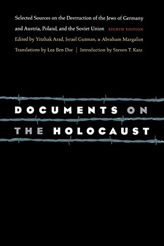 Stock image for Documents on the Holocaust: Selected Sources on the Destruction of the Jews of Germany and Austria, Poland, and the Soviet Union (Eighth Edition) for sale by More Than Words