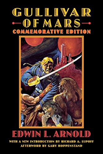 Gullivar of Mars (Bison Frontiers of Imagination) (9780803259423) by Edwin Lester Linden Arnold; Thomas Floyd; Richard A. Lupoff; Gary Hoppenstand