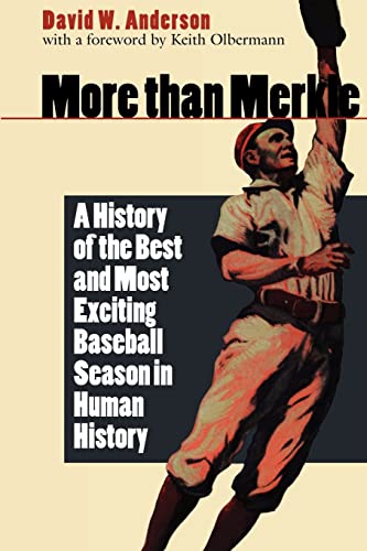 9780803259461: More Than Merkle: A History of the Best and Most Exciting Baseball Season in Human History