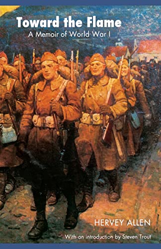 9780803259478: Toward the Flame: A Memoir of World War I