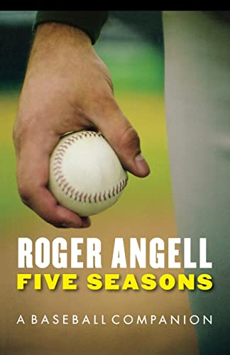 Beispielbild fr Five Seasons : A Baseball Companion zum Verkauf von Better World Books