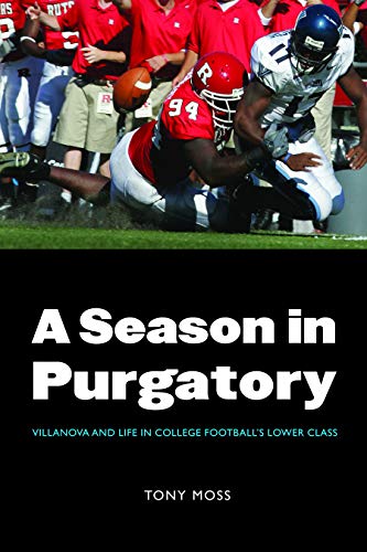 Stock image for A Season in Purgatory: Villanova and Life in College Football's Lower Class for sale by Wonder Book