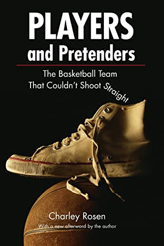 Beispielbild fr Players and Pretenders: The Basketball Team That Couldn't Shoot Straight zum Verkauf von ThriftBooks-Atlanta