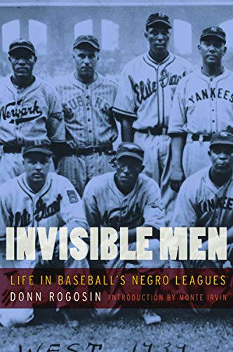 Imagen de archivo de Invisible Men: Life in Baseball's Negro Leagues a la venta por ThriftBooks-Atlanta