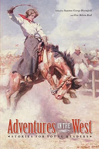 Stock image for Adventures in the West : Stories for Young Readers for sale by Better World Books