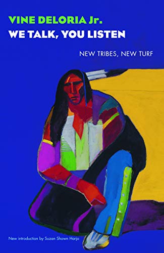 9780803259850: We Talk, You Listen: New Tribes, New Turf