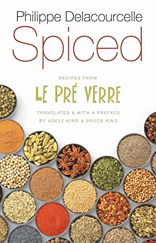 Beispielbild fr Spiced: Recipes from Le Pre Verre (At Table) zum Verkauf von Midtown Scholar Bookstore